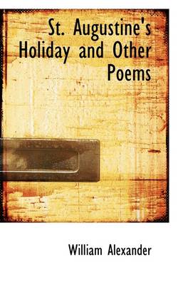 Book cover for St. Augustine's Holiday and Other Poems