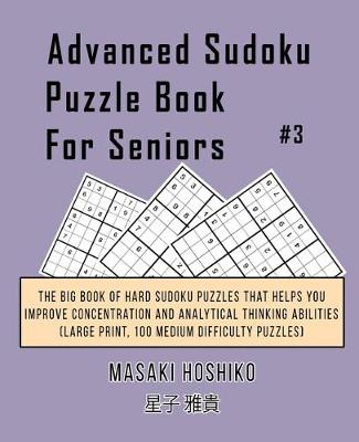 Book cover for Advanced Sudoku Puzzle Book For Seniors #3