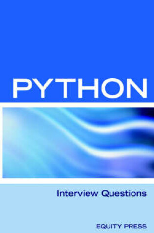 Cover of Python Interview Questions, Answers, and Explanations