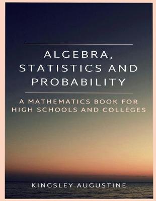 Book cover for Algebra, Statistics and Probability