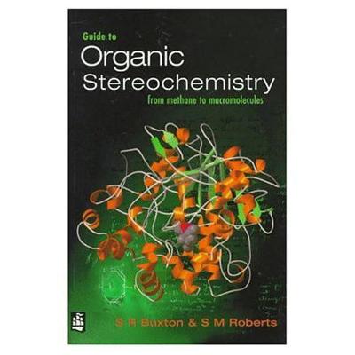 Book cover for Guide to Organic Stereochemistry