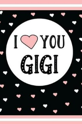 Cover of I Love You Gigi