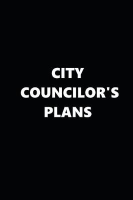 Book cover for 2020 Daily Planner Political City Councilor's Plans Black White 388 Pages