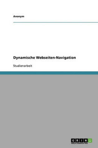 Cover of Dynamische Webseiten-Navigation