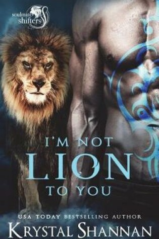 Cover of I'm Not Lion To You