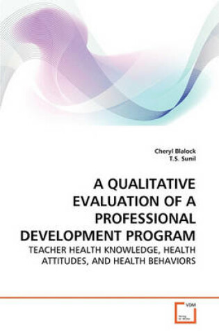 Cover of A Qualitative Evaluation of a Professional Development Program