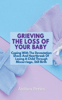 Book cover for Grieving The Loss Of Your Baby