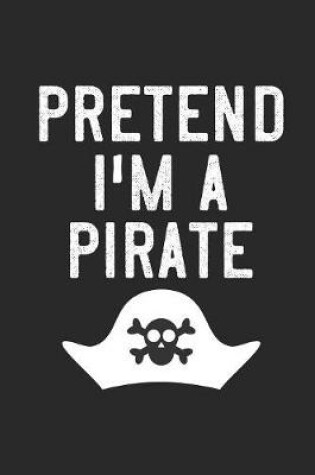 Cover of Pretend I'm A Pirate