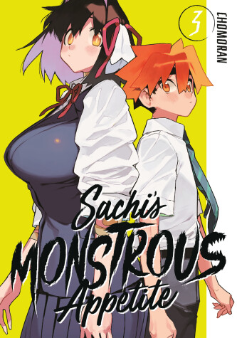Cover of Sachi's Monstrous Appetite 3