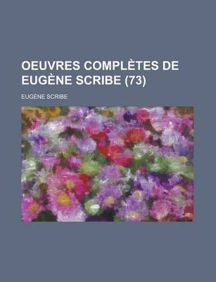 Book cover for Oeuvres Completes de Eugene Scribe (73)