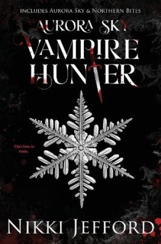 Cover of Aurora Sky Vampire Hunter, Duo 1 (Aurora Sky & Northern Bites)
