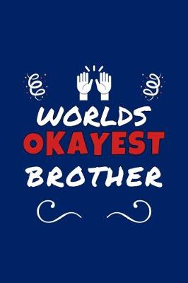 Book cover for Worlds Okayest Brother