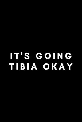 Book cover for It's Going Tibia Okay