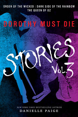 Book cover for Dorothy Must Die Stories Volume 3