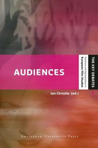 Cover of Audiences: Defining and Researching Screen Entertainment Reception