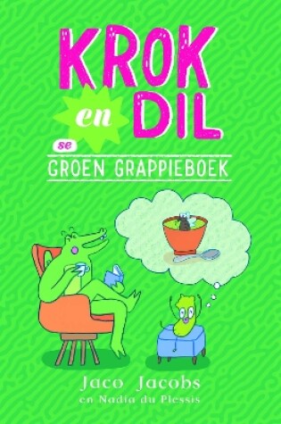 Cover of Krok en Dil se Groen Grappieboek