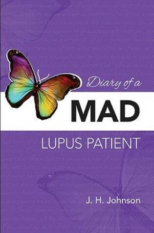 Cover of Diary of a Mad Lupus Patient