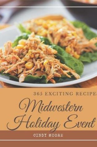 Cover of 365 Exciting Midwestern Holiday Event Recipes