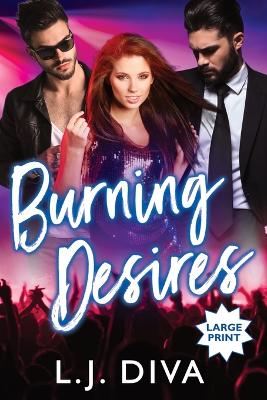 Book cover for Burning Desires (Large Print)