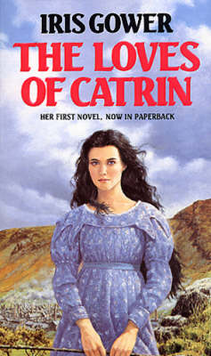 Book cover for The Loves Of Catrin