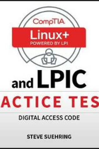 Cover of Comptia Linux+ and Lpic Practice Tests Digital Access Code