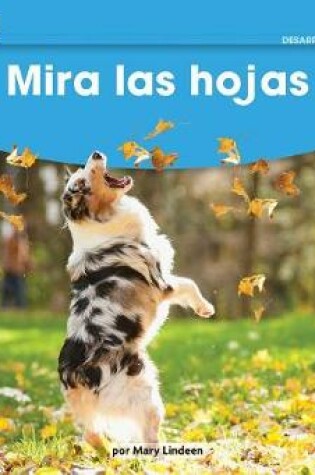 Cover of Mira Las Hojas Leveled Text