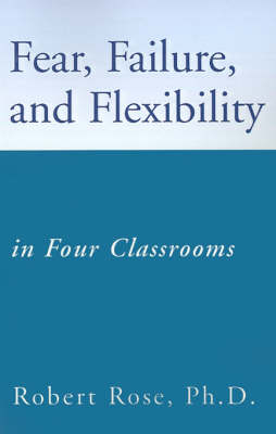 Book cover for Fear, Failure, and Flexibility