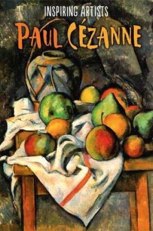 Cover of Inspiring Artists: Paul Cézanne