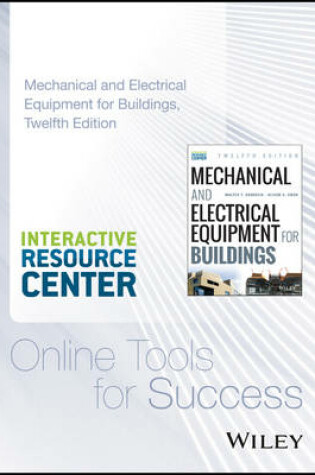 Cover of Mechanical and Electrical Equipment for Buildings, 12e with Interactive Resource Center Access Card