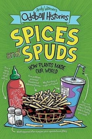 Cover of Andy Warner's Oddball Histories: Spices and Spuds