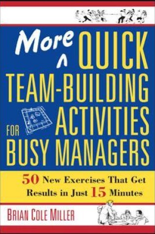 Cover of More Quick Team-Building Activities for Busy Managers