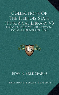 Book cover for Collections of the Illinois State Historical Library V3