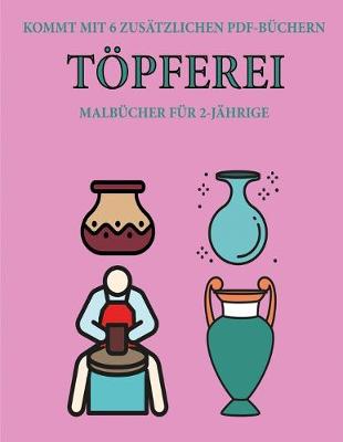 Cover of Malbücher für 2-Jährige (Töpferei)