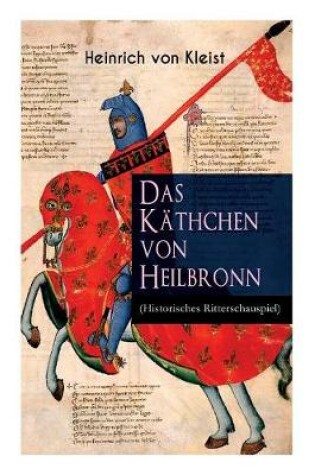 Cover of Das K�thchen von Heilbronn (Historisches Ritterschauspiel)