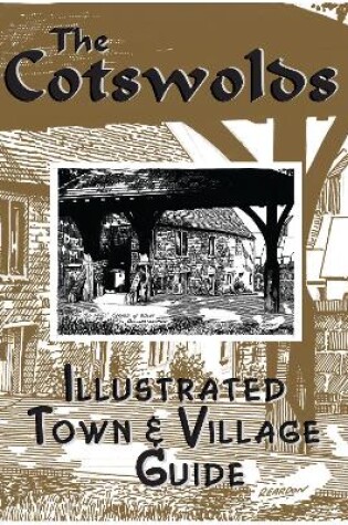 Cover of The Cotswolds illustrated Town & Village Guide