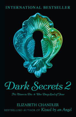 Book cover for Dark Secrets: No Time to Die & The Deep End of Fear