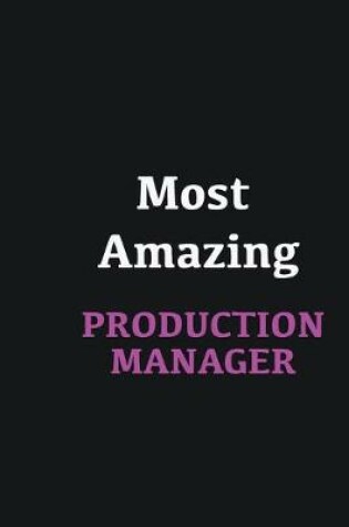 Cover of Most Amazing Production Manager