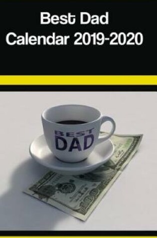 Cover of Best Dad Calendar 2019-2020