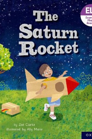 Cover of Essential Letters and Sounds: Essential Phonic Readers: Oxford Reading Level 3: The Saturn Rocket