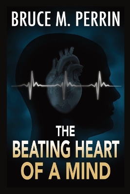 Book cover for The Beating Heart of a Mind