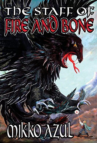 Book cover for The Staff of Fire and Bone