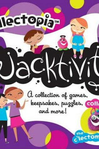 Cover of Collectopia: Wacktivity