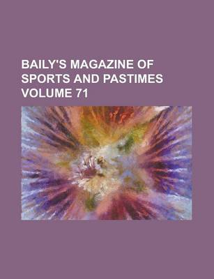 Book cover for Baily's Magazine of Sports and Pastimes (Volume 35)