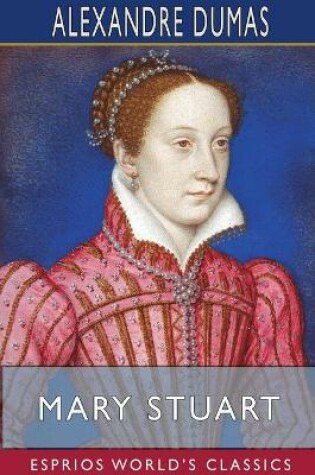 Cover of Mary Stuart (Esprios Classics)