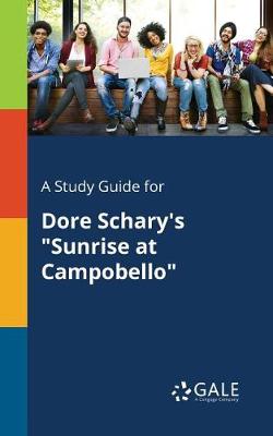 Book cover for A Study Guide for Dore Schary's Sunrise at Campobello