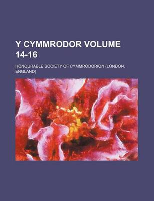 Book cover for Y Cymmrodor Volume 14-16