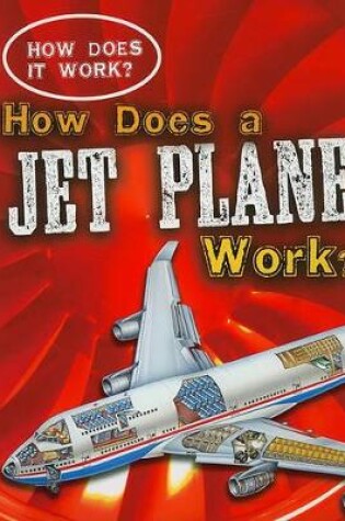 Cover of How Does a Jet Plane Work?