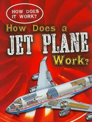 Cover of How Does a Jet Plane Work?