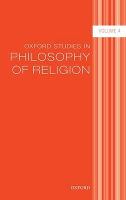 Book cover for Oxford Studies in Philosophy of Religion Volume 4