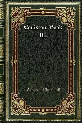 Book cover for Coniston. Book III.